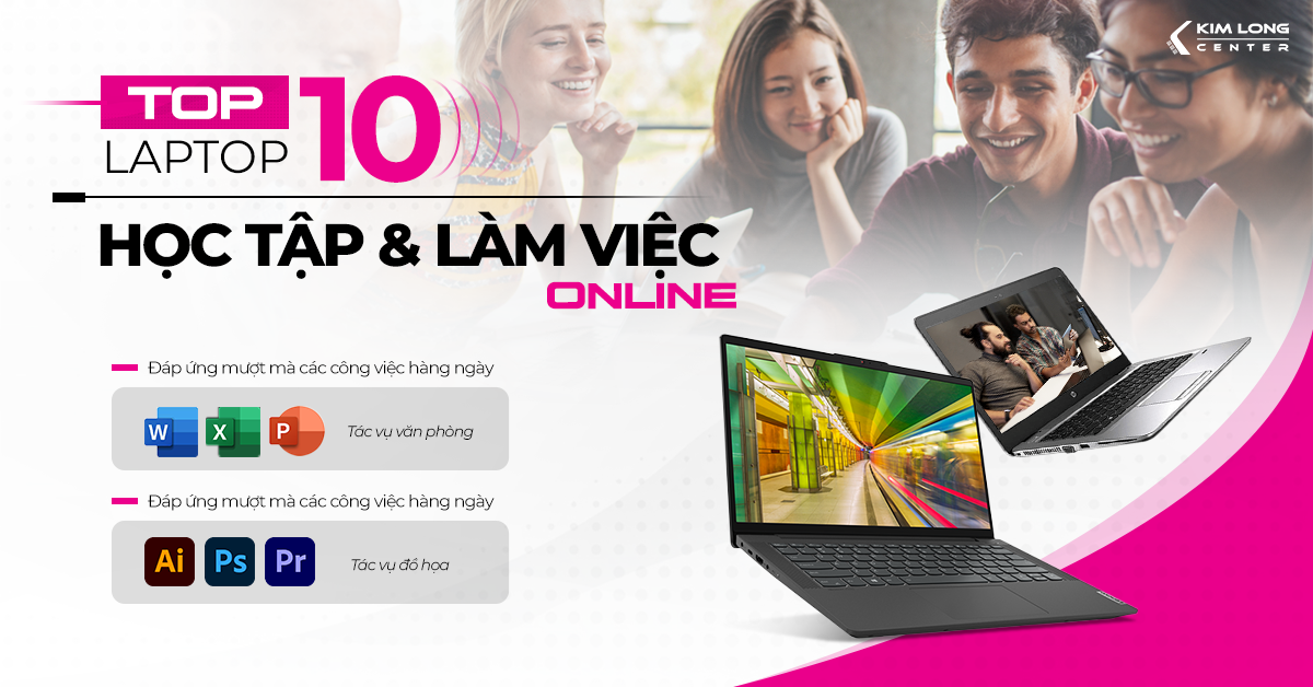 top-10-laptop-lam-viec-hoc-tap-online-trong-mua-dich-covid