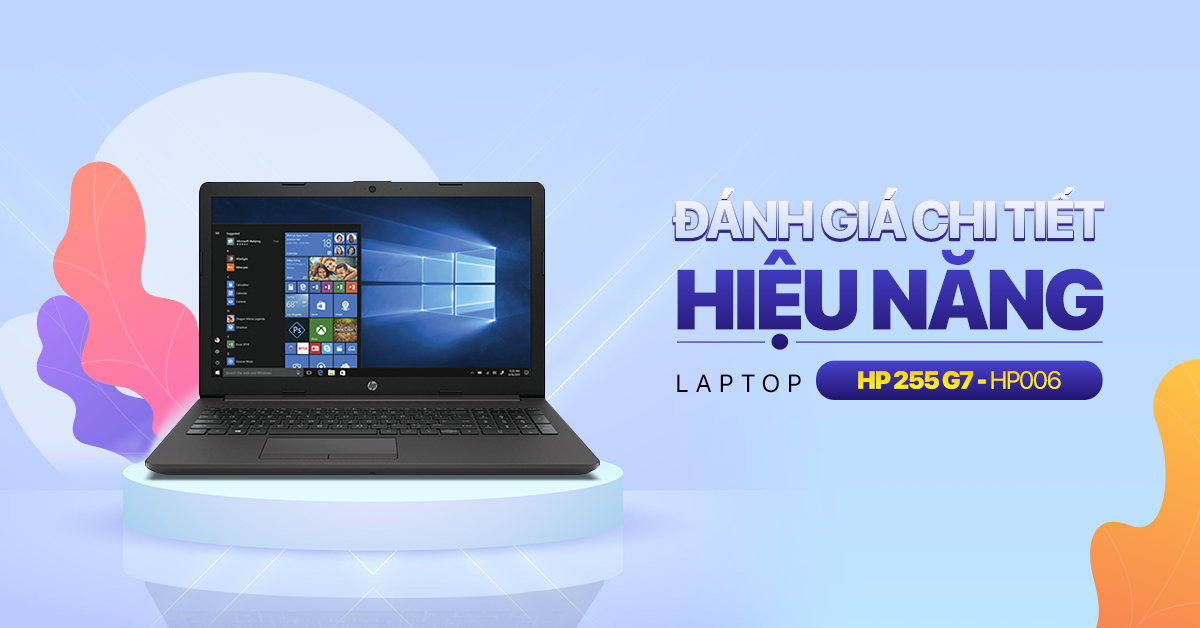 danh-gia-hieu-nang-Laptop-HP-255-G7