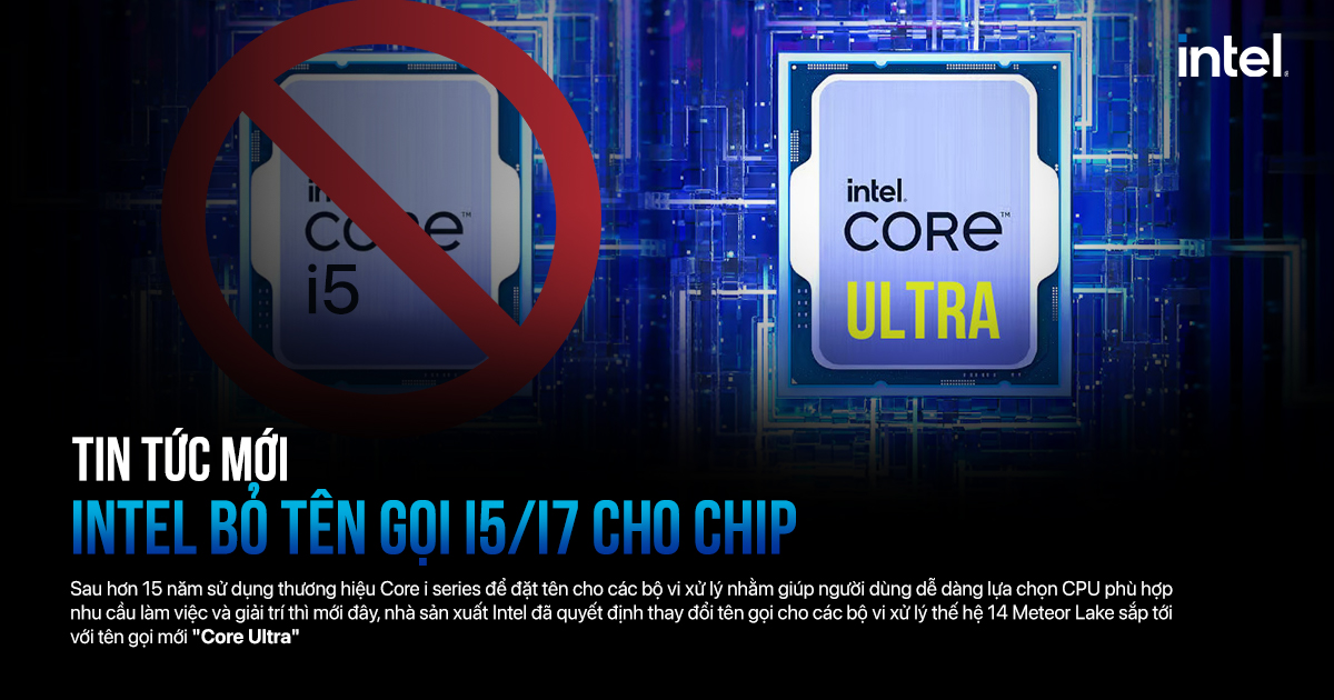 Intel sẽ không còn gọi Core i5, i7 cho chip