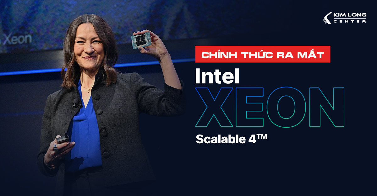 Bộ vi xử lý Intel Xeon Scalable Gen 4 đã chính thức ra mắt tại Việt Nam