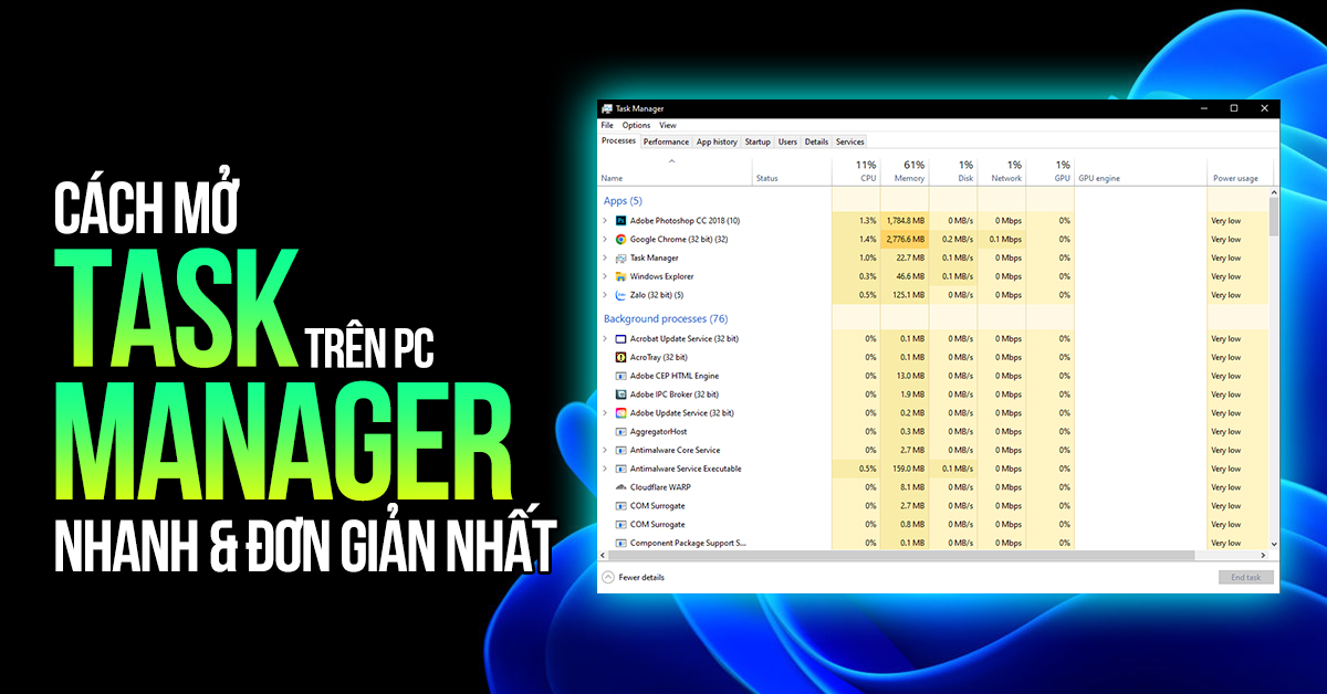 Cách mở Task Manager trên Windows đơn giản và nhanh nhất 