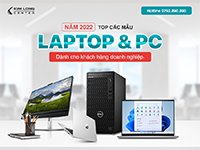 Top Các Mẫu Laptop & PC Cho Doanh Nghiệp 2023