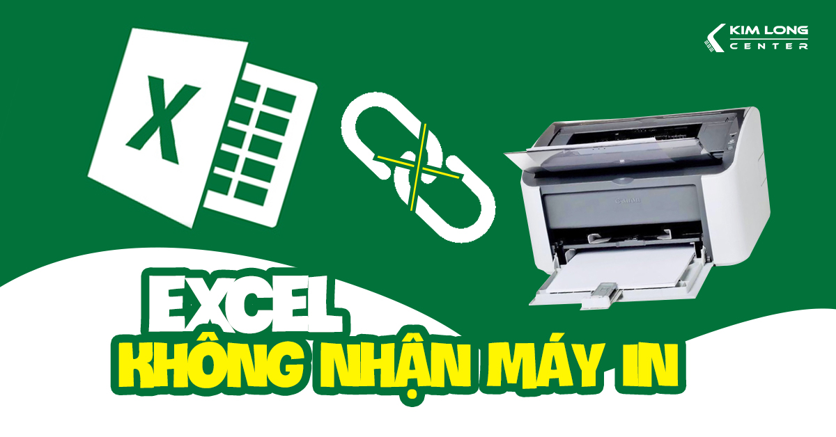 Cách sửa lỗi “Excel bị lỗi không nhận máy in” 