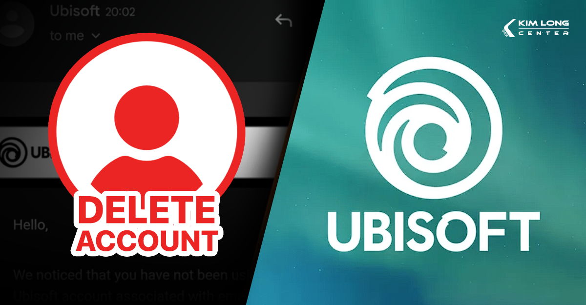 Ubisoft sẽ xóa những tài khoản nếu không được đăng nhập trong thời gian dài?