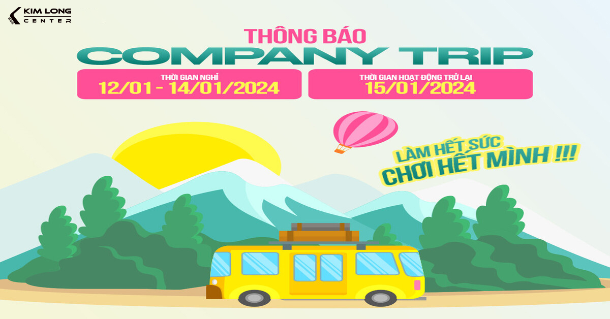 THÔNG BÁO LỊCH NGHỈ COMPANY TRIP 2024 